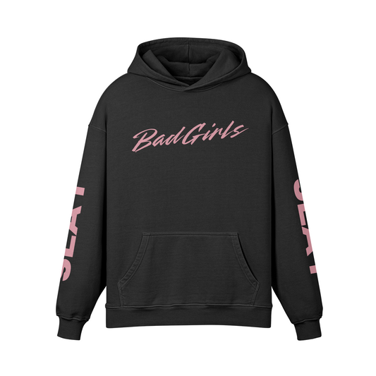 Bad Girls SLAY Hoodie